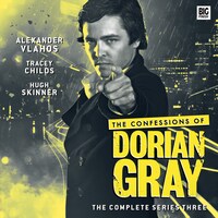 The Confessions of Dorian Gray - The complete series three (Unabridged)