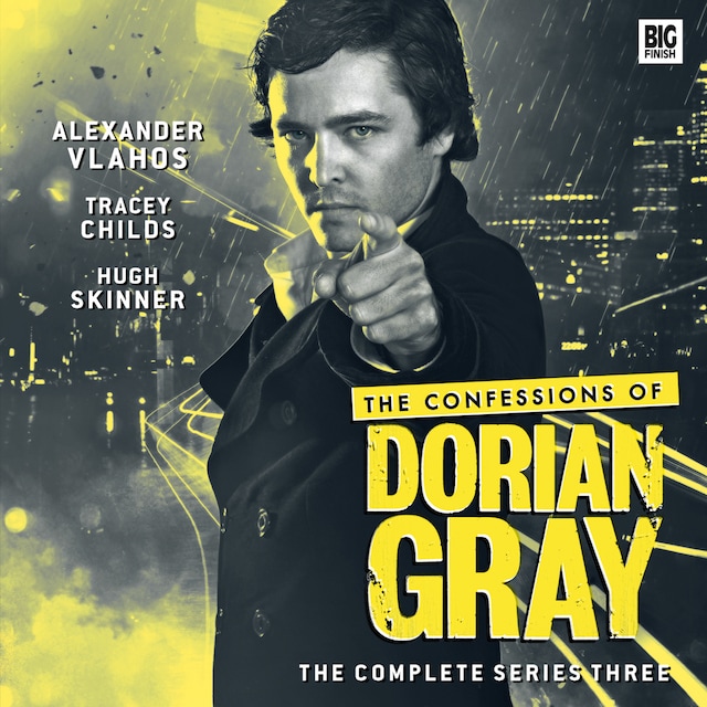 Book cover for The Confessions of Dorian Gray - The complete series three (Unabridged)
