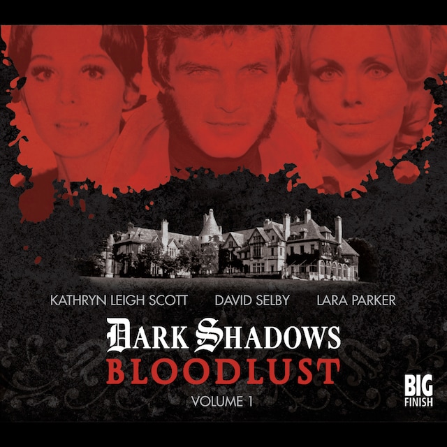 Book cover for Dark Shadows: Bloodlust – Volume 1