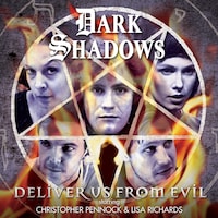 Dark Shadows, 48: Deliver Us From Evil (Unabridged)