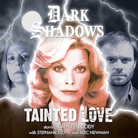 Dark Shadows, 49: Tainted Love (Unabridged)