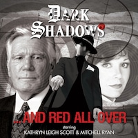 Dark Shadows, 50: And Red All Over (Unabridged)