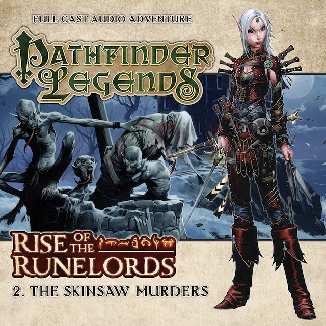Kirjankansi teokselle Pathfinder Legends - Rise of the Runelords, 2: The Skinsaw Murders (Unabridged)