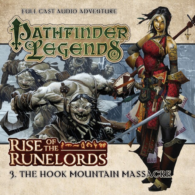 Book cover for Pathfinder Legends - Rise of the Runelords, 3: The Hook Mountain Massacre (Unabridged)