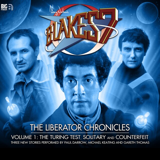 Book cover for Blake's 7, The Liberator Chronicles, Vol. 1 (Unabridged)