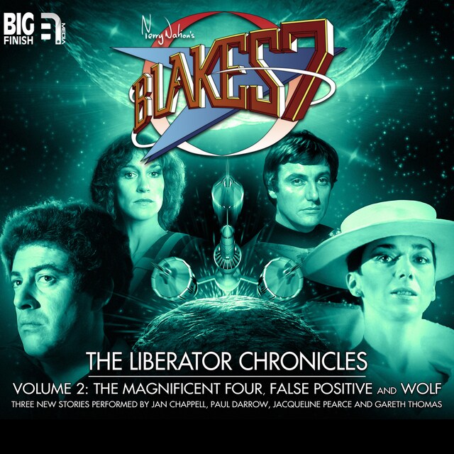 Book cover for Blake's 7, The Liberator Chronicles, Vol. 2 (Unabridged)