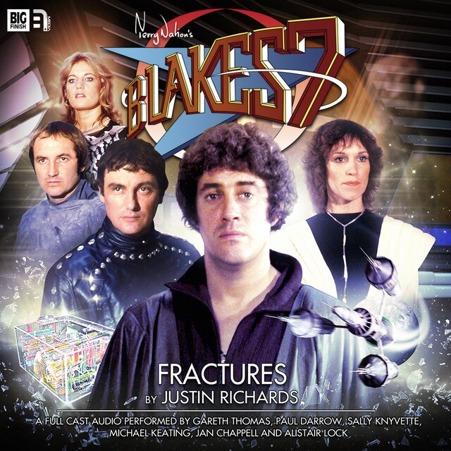 Bokomslag for Blake's 7, 1: The Classic Adventures, 1: Fractures (Unabridged)