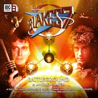 Blake's 7, 1: The Classic Adventures, 2: Battleground (Unabridged)