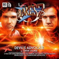 Blake's 7, 2: The Classic Adventures, 5: Devil's Advocate (Unabridged)
