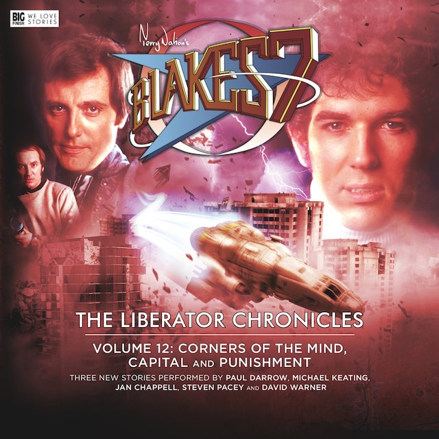 Blake's 7 - Corners of the mind, Capital and Punishment (The Liberator Chronicles Volume 12)
