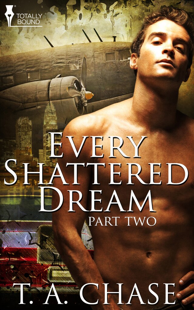 Every Shattered Dream: Part Two Every Shattered Dream: Part Two