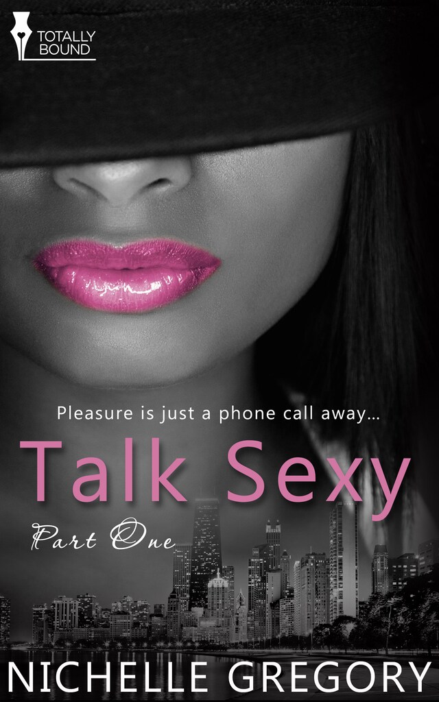Talk Sexy: Part One
