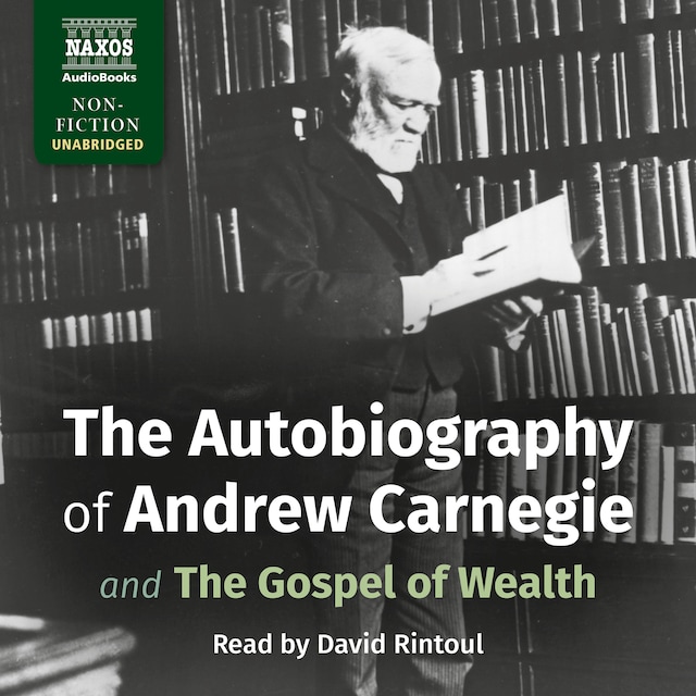 Okładka książki dla The Autobiography of Andrew Carnegie and The Gospel of Wealth