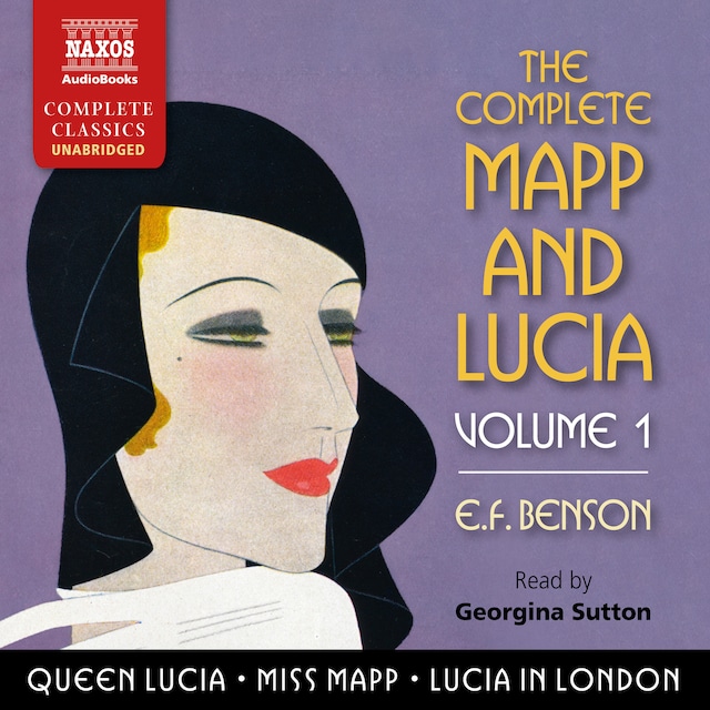 Portada de libro para The Complete Mapp and Lucia, Volume 1 [Queen Lucia, Miss Mapp and Lucia in London]