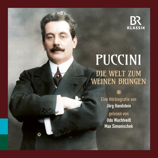Puccini - Eine Hoerbiogafie als Hörbuch