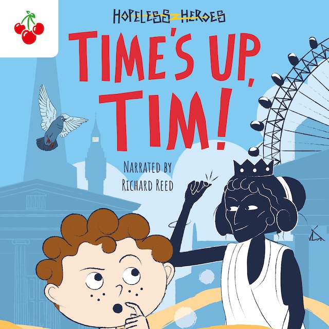 Book cover for Time's Up, Tim! - Hopeless Heroes, Book 10 (Unabridged)