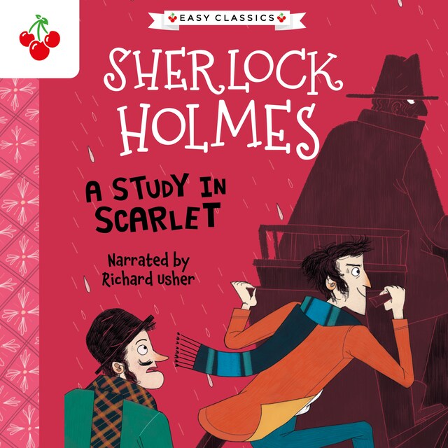 Kirjankansi teokselle A Study in Scarlet - The Sherlock Holmes Children's Collection: Shadows, Secrets and Stolen Treasure (Easy Classics), Season 1 (Unabridged)