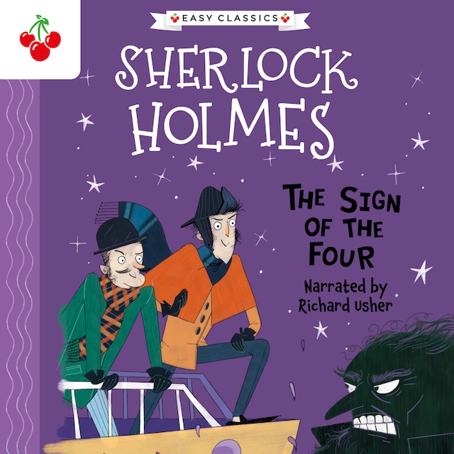 Copertina del libro per The Sign of the Four - The Sherlock Holmes Children's Collection: Shadows, Secrets and Stolen Treasure (Easy Classics), Season 1 (Unabridged)