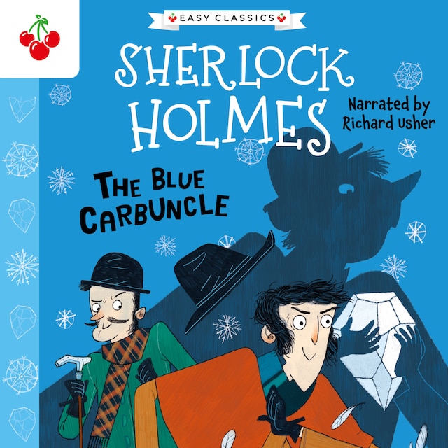 Bogomslag for The Blue Carbuncle - The Sherlock Holmes Children's Collection: Shadows, Secrets and Stolen Treasure (Easy Classics), Season 1 (Unabridged)