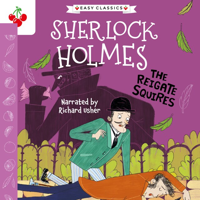 Kirjankansi teokselle The Reigate Squires - The Sherlock Holmes Children's Collection: Shadows, Secrets and Stolen Treasure (Easy Classics), Season 1 (Unabridged)