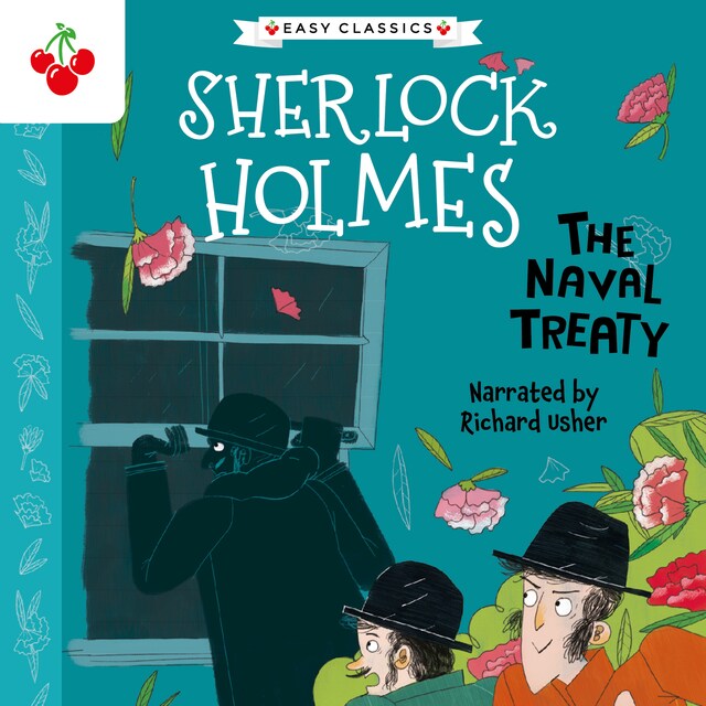 Kirjankansi teokselle The Naval Treaty - The Sherlock Holmes Children's Collection: Shadows, Secrets and Stolen Treasure (Easy Classics), Season 1 (Unabridged)