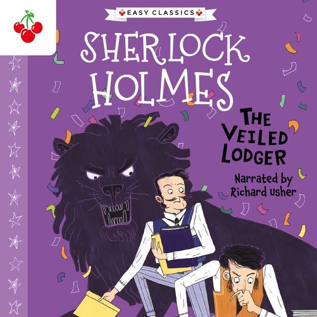 Copertina del libro per The Veiled Lodger - The Sherlock Holmes Children's Collection: Shadows, Secrets and Stolen Treasure (Easy Classics), Season 1 (Unabridged)
