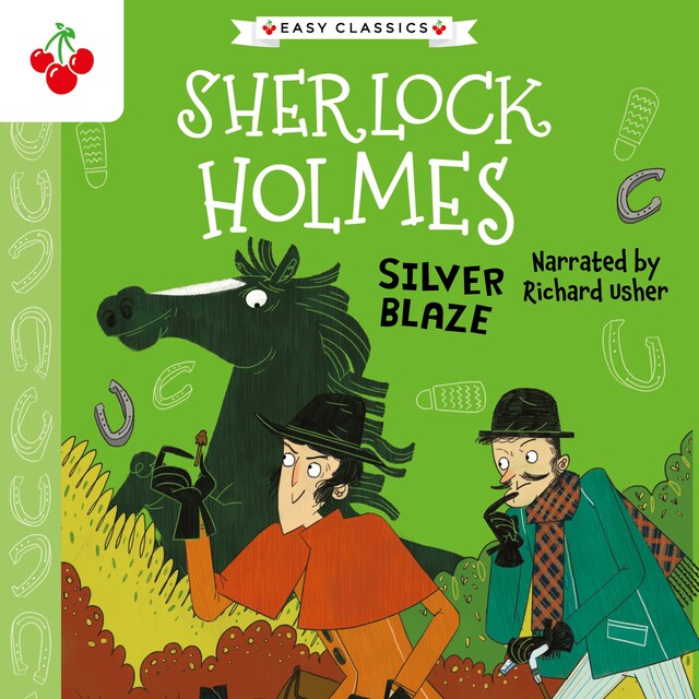 Bokomslag för Silver Blaze - The Sherlock Holmes Children's Collection: Mystery, Mischief and Mayhem (Easy Classics), Season 2 (Unabridged)