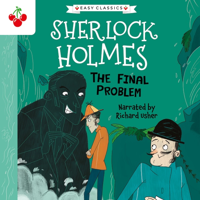 Book cover for The Final Problem - The Sherlock Holmes Children's Collection: Mystery, Mischief and Mayhem (Easy Classics), Season 2 (Unabridged)