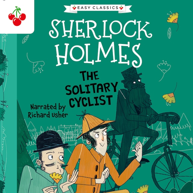 Copertina del libro per The Solitary Cyclist - The Sherlock Holmes Children's Collection: Creatures, Codes and Curious Cases (Easy Classics), Season 3 (Unabridged)