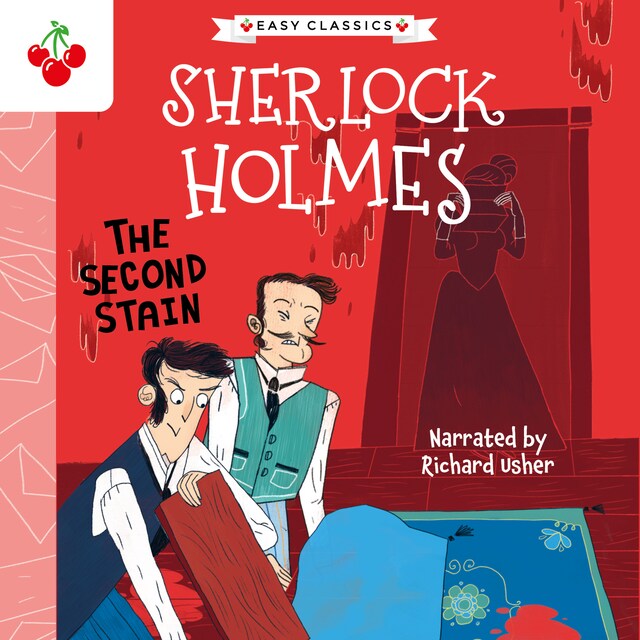 Bokomslag för The Second Stain - The Sherlock Holmes Children's Collection: Creatures, Codes and Curious Cases (Easy Classics), Season 3 (Unabridged)