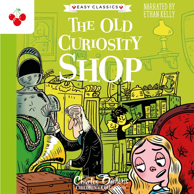 Couverture de livre pour The Old Curiosity Shop - The Charles Dickens Children's Collection (Easy Classics) (Unabridged)