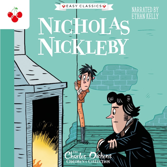 Portada de libro para Nicholas Nickleby - The Charles Dickens Children's Collection (Easy Classics) (Unabridged)