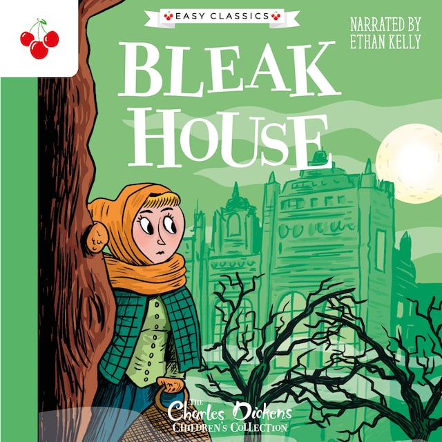 Book cover for Bleak House - The Charles Dickens Children's Collection (Easy Classics) (Unabridged)