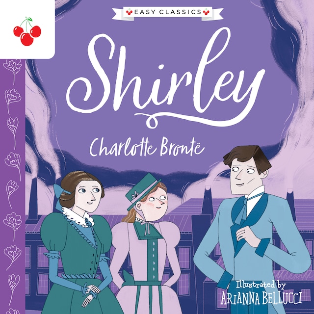 Book cover for Shirley - The Complete Brontë Sisters Children's Collection (Unabridged)