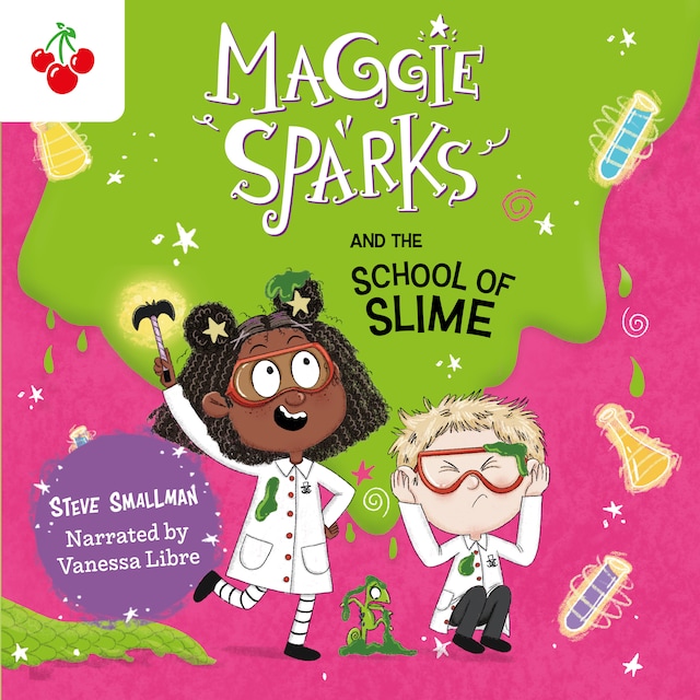 Book cover for Maggie Sparks and the School of Slime - Maggie Sparks, Book 4 (Unabridged)