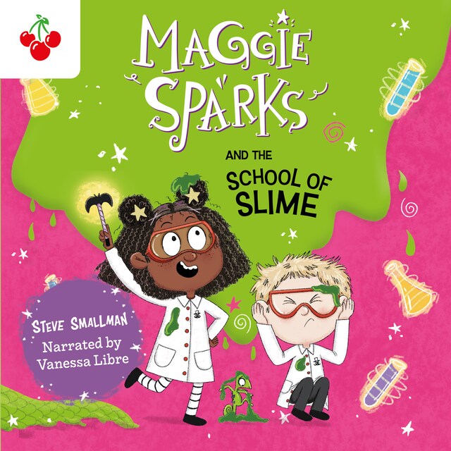 Kirjankansi teokselle Maggie Sparks and the School of Slime - Maggie Sparks, Book 4 (Unabridged)