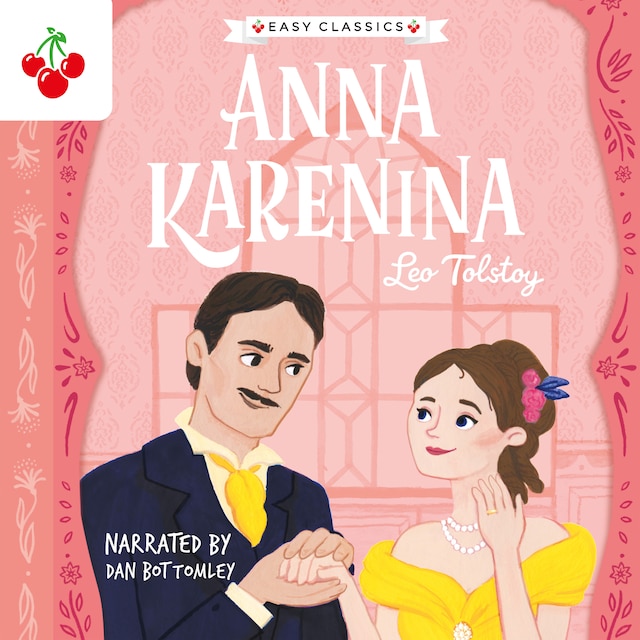 Book cover for Anna Karenina - The Easy Classics Epic Collection (Unabridged)
