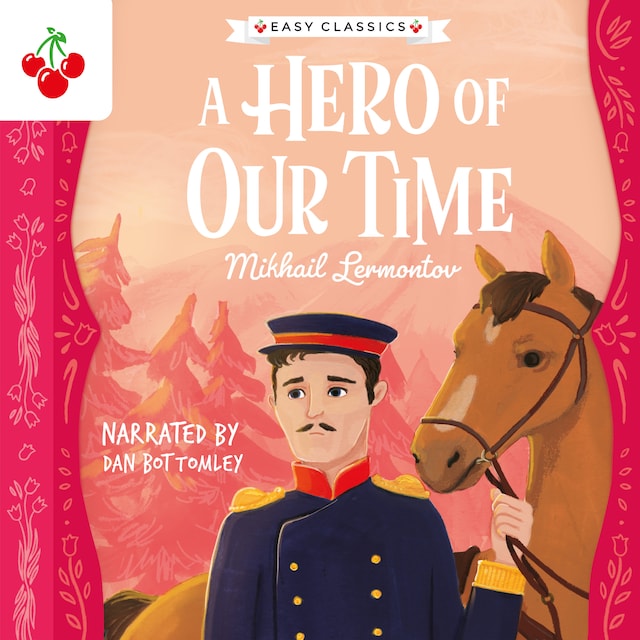 Book cover for A Hero of Our Time - The Easy Classics Epic Collection (Unabridged)