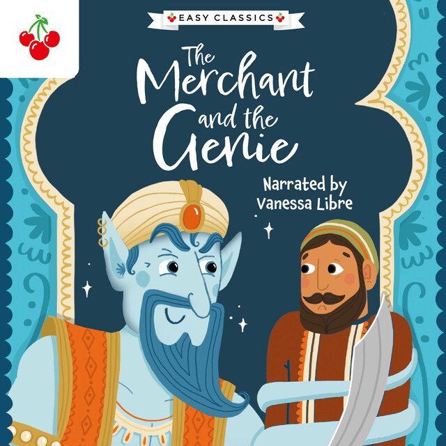 Book cover for Arabian Nights: The Merchant and the Genie - The Arabian Nights Children's Collection (Easy Classics) (Unabridged)