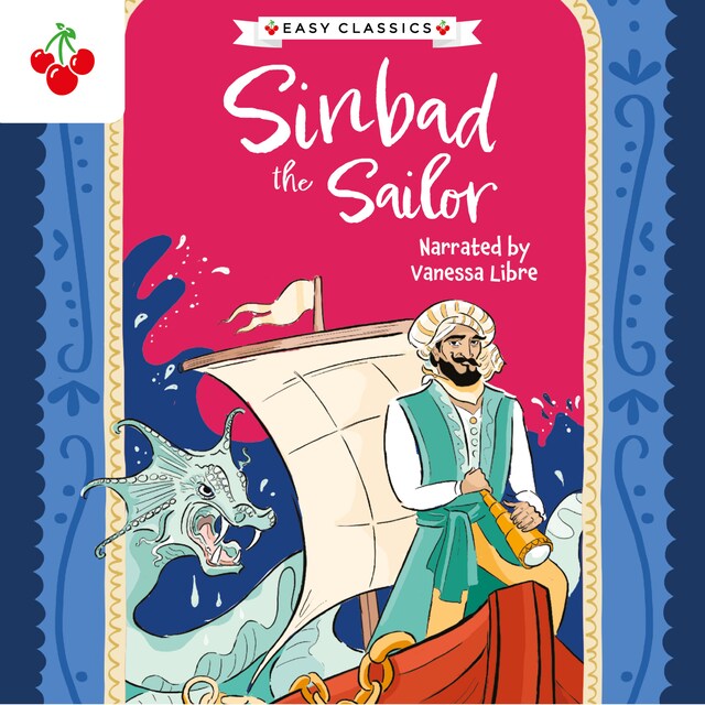 Kirjankansi teokselle Arabian Nights: Sinbad the Sailor - The Arabian Nights Children's Collection (Easy Classics) (Unabridged)