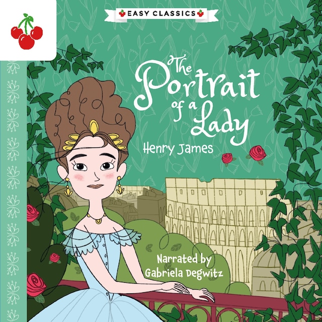 Bogomslag for The Portrait of a Lady - The American Classics Children's Collection (Unabridged)