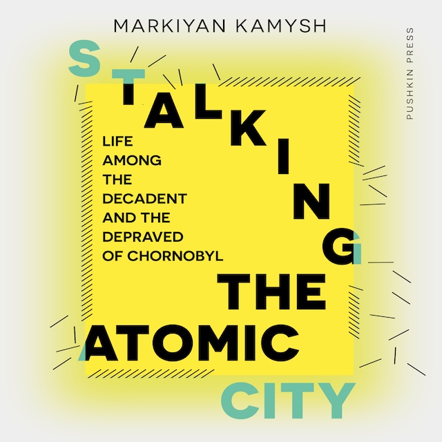Couverture de livre pour Stalking the Atomic City