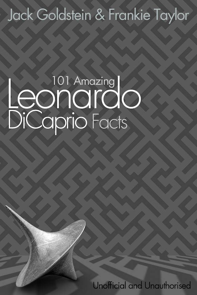 Book cover for 101 Amazing Leonardo DiCaprio Facts