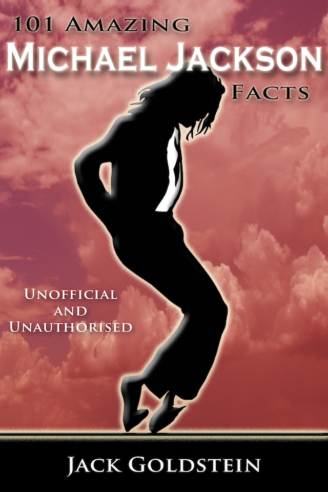 Book cover for 101 Amazing Michael Jackson Facts