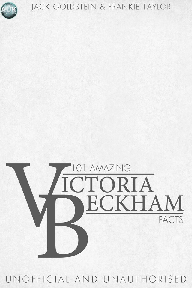 Okładka książki dla 101 Amazing Victoria Beckham Facts