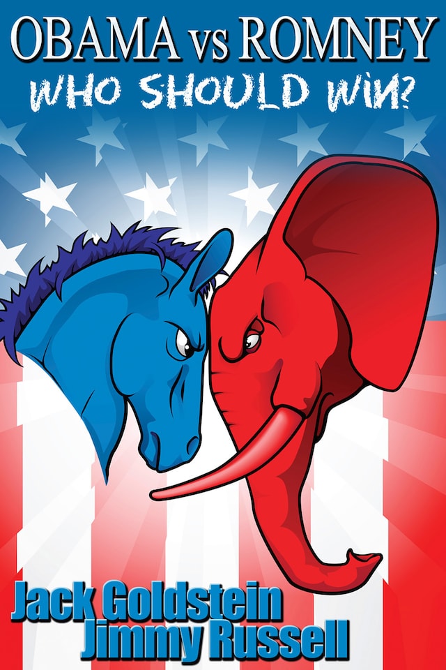 Book cover for Obama vs Romney: Who Should Win?