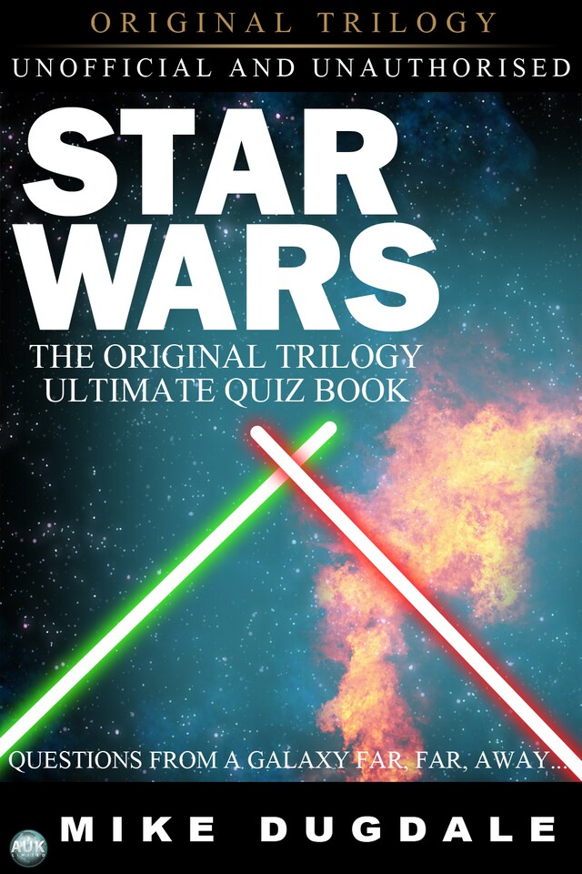 Star Wars The Original Trilogy – The Ultimate Quiz Book