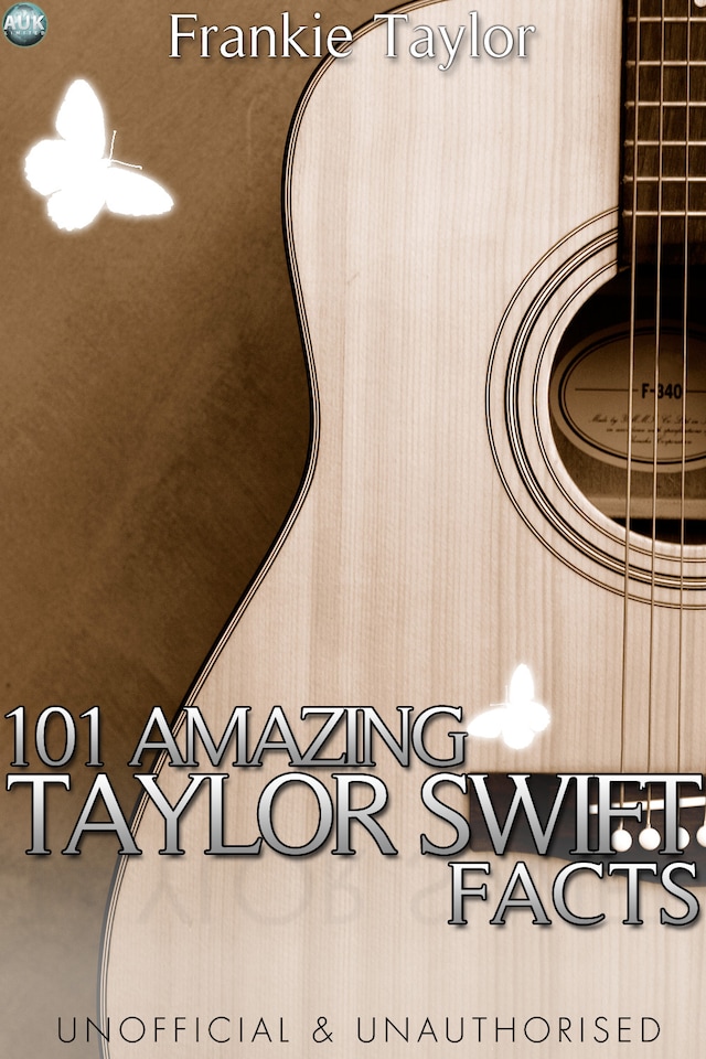 Okładka książki dla 101 Amazing Taylor Swift Facts