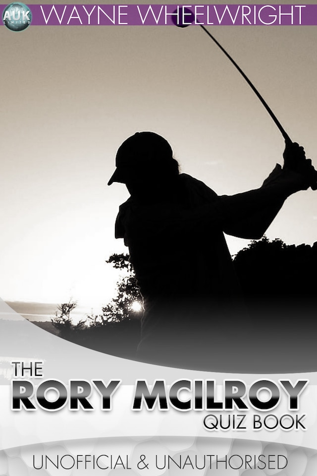 Book cover for The Rory McIlroy Quiz Book