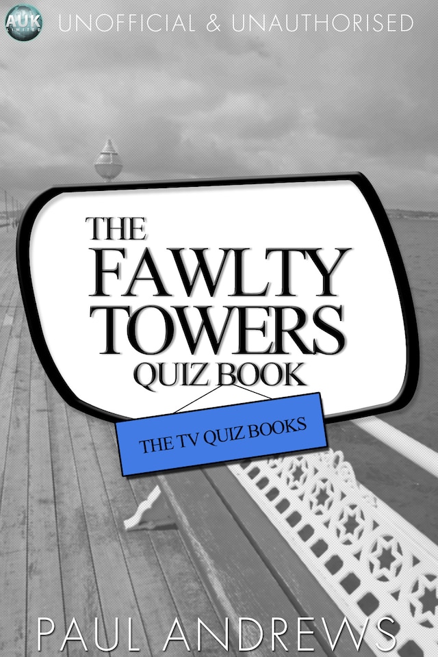 Kirjankansi teokselle The Fawlty Towers Quiz Book